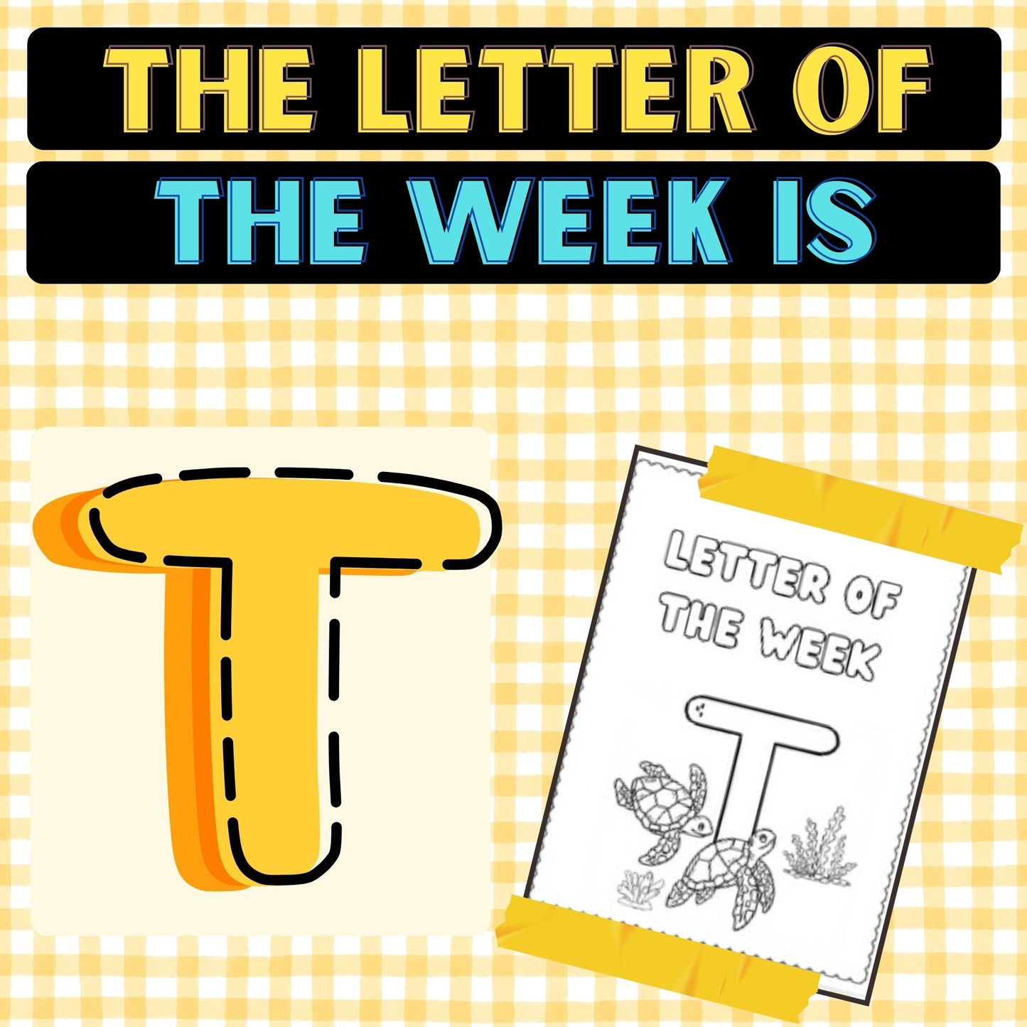 The Letter of the Week is T Worksheets