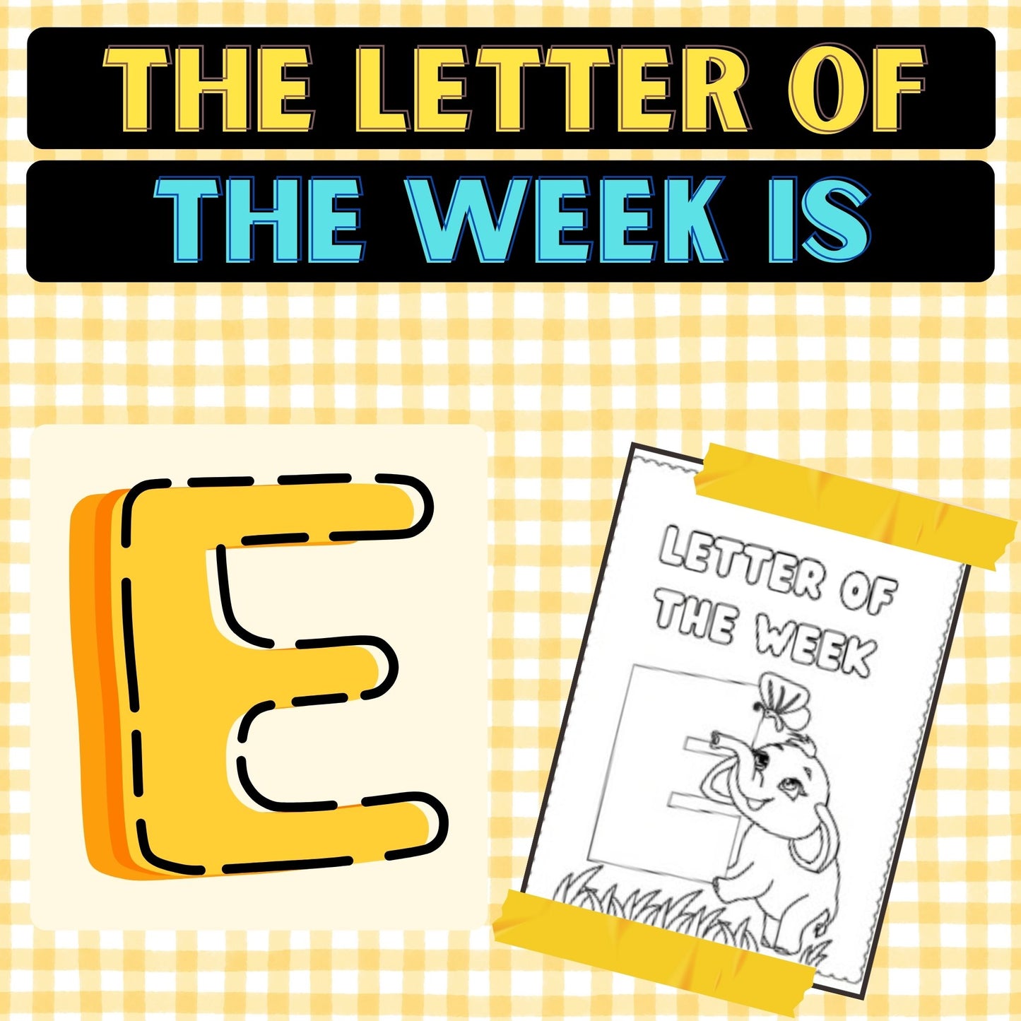 The Letter of the Week is E Worksheets