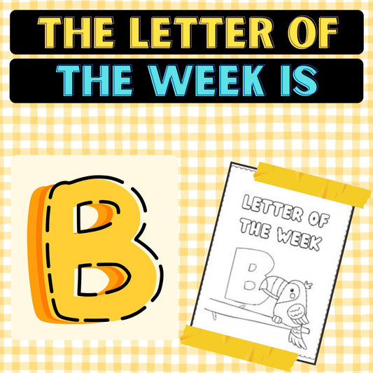 The Letter of the Week is B Worksheets